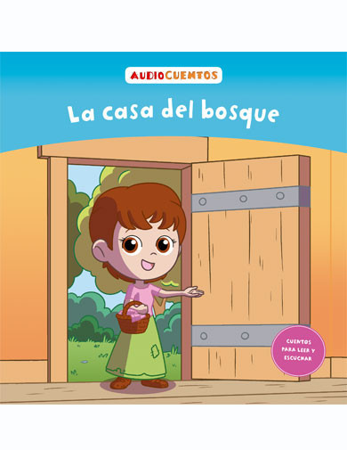 Audiocuentos nº 80 - La casa del bosque