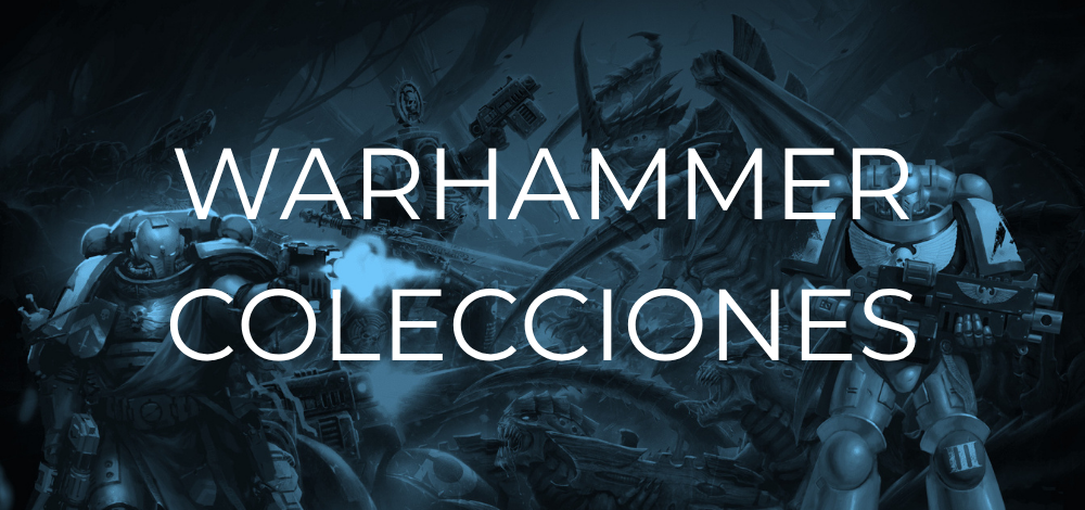 Warhammer colecciones